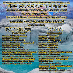 The Edge Of Trance - EP 005 w/ PAINKILLER and KAHN - Dec 5th, 2014 on DI.FM Goa-Psy Trance