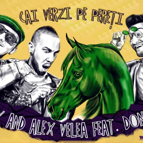 Stream Smiley & Alex Velea Feat. Don Baxter - Cai Verzi Pe Pereti by  HaHaHaProduction | Listen online for free on SoundCloud