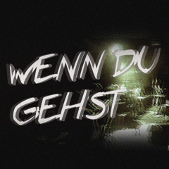 Wenn du gehst (Live in Stuttgart)