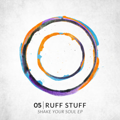 Ruff Stuff - Shake Your Soul [LAYER05]