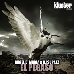Angel D' Maria, Dj Supazz - El Pegaso (Original Mix)