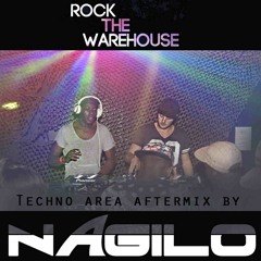 Rock the warehouse Techo Area at pakhuis After Mix By NAGILO