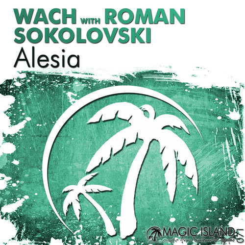 Wach with Roman Sokolovsky - Alesia (Original Mix) [TEASER]