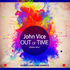 John Vice - Out of Time (Radio Mix)[Future House]