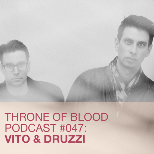 TOB PODCAST 047: Vito & Druzzi