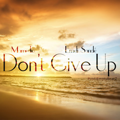 Mamedio _  Don't Give Up (Hook : Emeli Sandé)