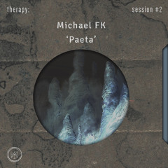 therapy: session #2 - 'Paeta' by Michael FK