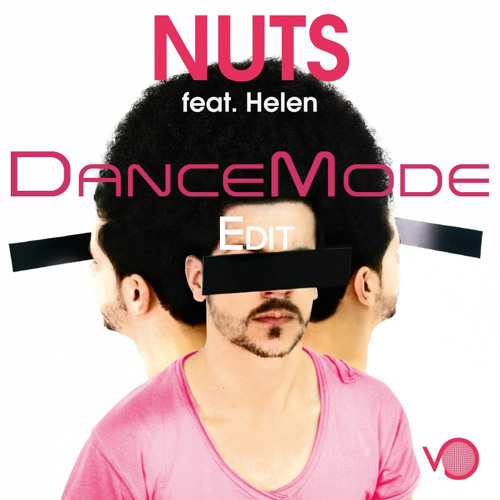 De Vio feat. Helen - Nuts (DanceMode Edit)