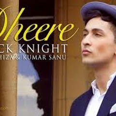 Dheere Dheere Remix By Zack