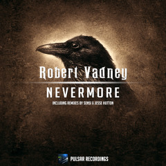 Robert Vadney - Nevermore (Sensi Dark Deep Instrumental)