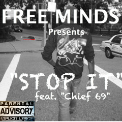 Stop It (ft chief 69)