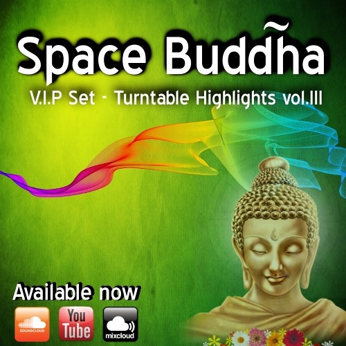 Space Buddha V.I.P Set - Turntable Highlights vol.3