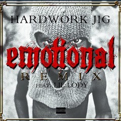 HARDWORK JIG X LIL LODY- EMOTIONAL - DIRTY