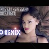 Ariana Grande Ft The Weeknd - Love Me Harder(M&N PRO REMIX)