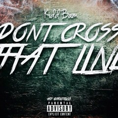 DONT CROSS THAT LINE