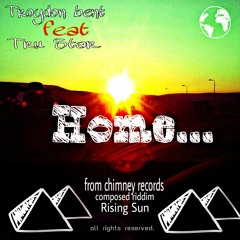 Troydon bent feat Tru Star- Home