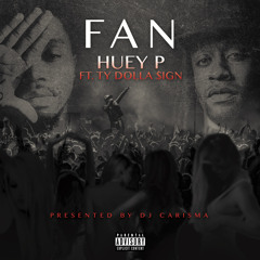 #YoungCalifornia Exclusive Huey P. "FAN" Featuring Ty Dolla $ign