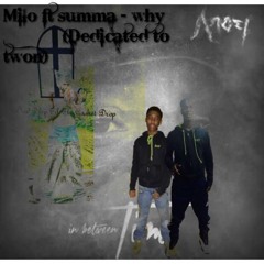Milo ft Summa - why