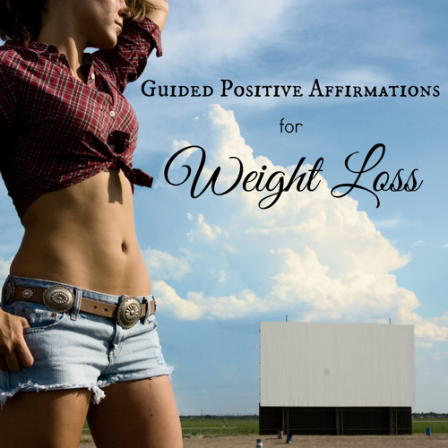 Weight Loss Guided Positive Affirmations
