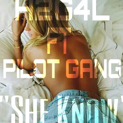CHECKOUT H2OXPILOTGANG NEW HIT "SHE KNOW" S/O to MY HOMIE ON THE HOOK