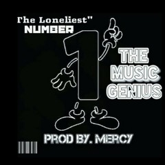 D$MG x The Loneliest Number Prod. Mercy