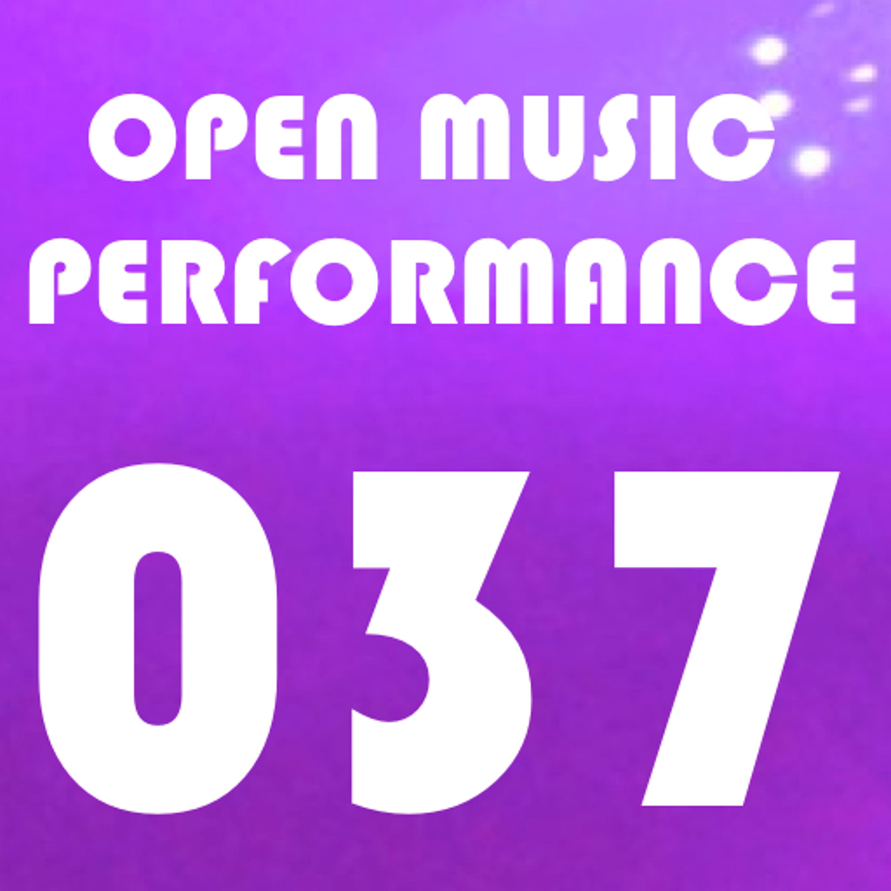 Open Music Performance 037 episode artwork