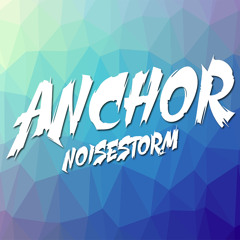 Tritonal - Anchor (Noisestorm Remix)