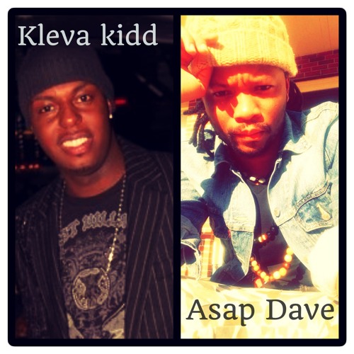 True Friend- Kleva kidd & Asap Dave