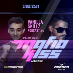 VANILLA SKILLZ PODCAST#4 GUEST MAFIA KISS (PUNKS REC. LONDON,UK)