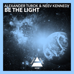 Alexander Turok & Neev Kennedy - Be The Light (Original Mix)@ Armin Van Buuren's ASOT #692