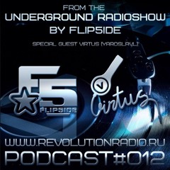 FLIP5IDE - From The Underground Radioshow podcast #012 (Special Guest Virtus)