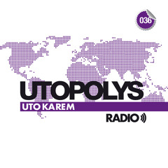 Uto Karem - Utopolys Radio 036 (December 2014)