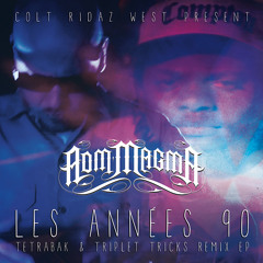 ADM Magma - 01 - Les Années 90 [Tetrabak Remix]