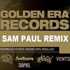 Briggs - Golden Era Remix Ft Funkoars, Vents, Suffa & K21 (Sam Paul Remix) #GoldenEraRemix