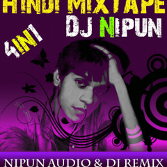 4 in 1 Hindi MixTape by DJ Nipun