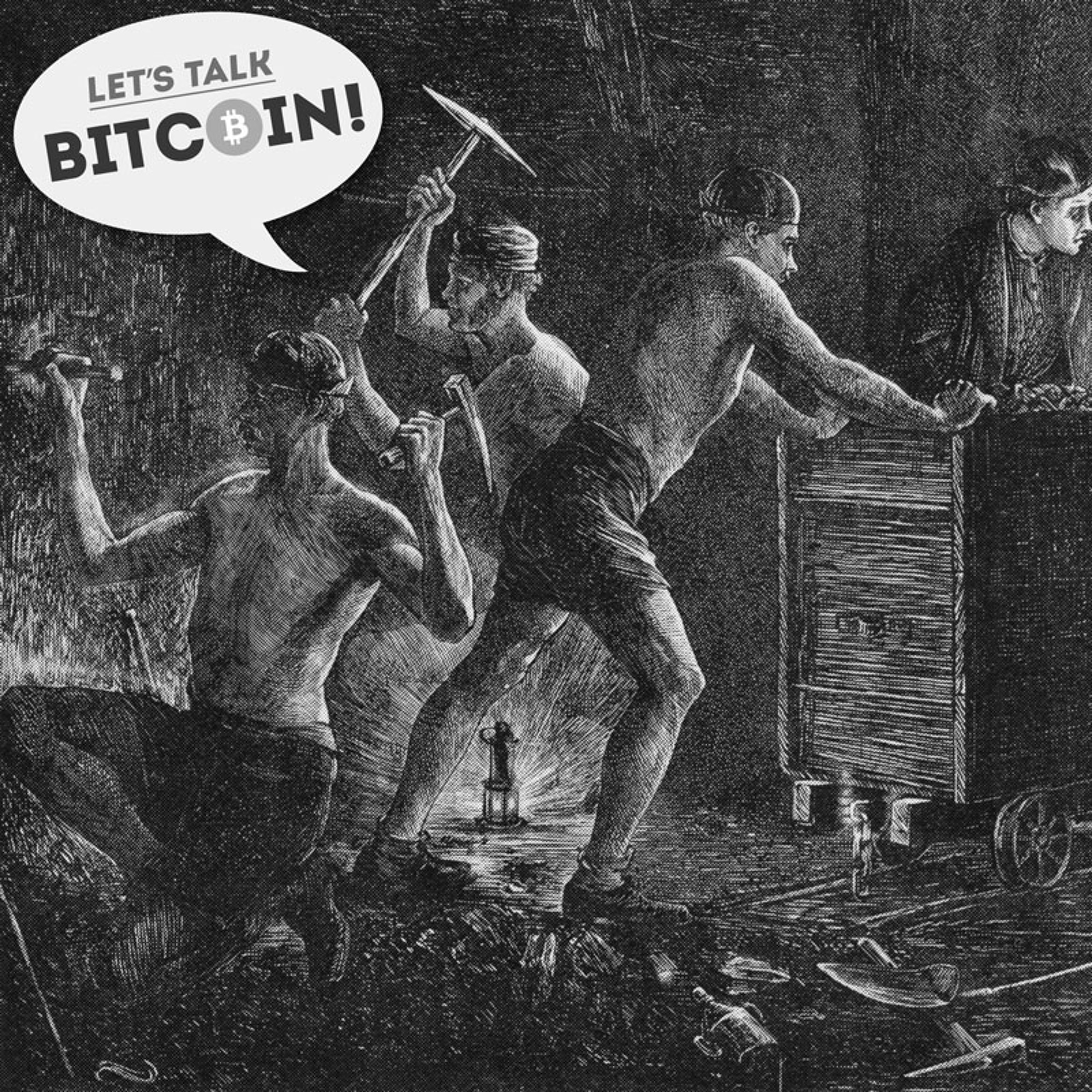 LTB E167 - A Miners Work is Never Done