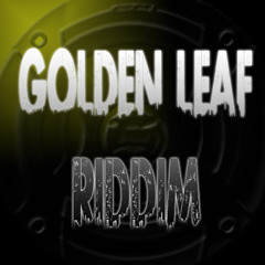 Golden Leaf Riddim