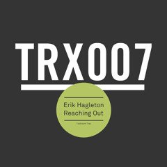 Erik Hagleton - Reaching Out