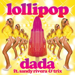 Dada & Sandy Rivera - Lollipop (Herman Remix)