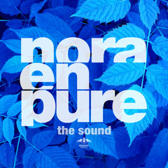 Nora En Pure - The Sound (Original Mix) OUT NOW!