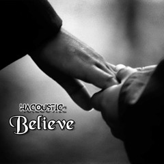 [Believe Single] Hacoustic - Believe (Savatage cover)
