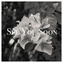 See You Soon (Rehersal rough demo)