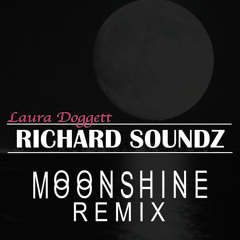 Laura Doggett - Moonshine (Richard Soundz Remix)