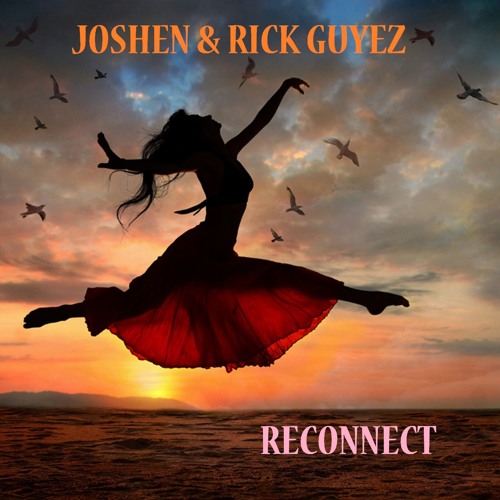 Rick Guyez vs. Joshen - Reconnect (Euphoric Trance)