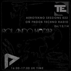 ✈✈✈ Aerotekno Sessions 022 | Fnoob Techno Radio | 06-12-2014 ✈✈✈