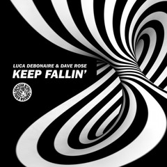 #74 on Beatport top House!! Luca Debonaire & Dave Rose - Keep Fallin'(Original Mix)