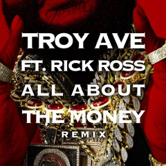 Troy Ave Feat. Rozay- All About The $$$ (Remix)