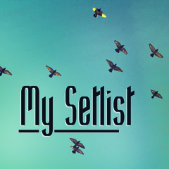 My Setlist (DEMO)