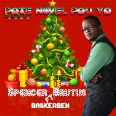 Pote Nwel Pou Yo (Reloaded)- Spencer Brutus Ft. Baskerben