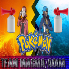 R/S/E Team Maga/Aqua Team Leader Theme [Air Horn Remix]